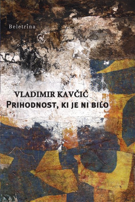 Vladimir Kavčič: Prihodnost, ki je ni bilo