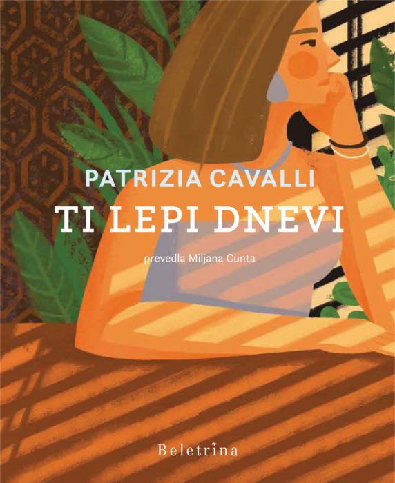 Patrizia Cavalli: Ti lepi dnevi