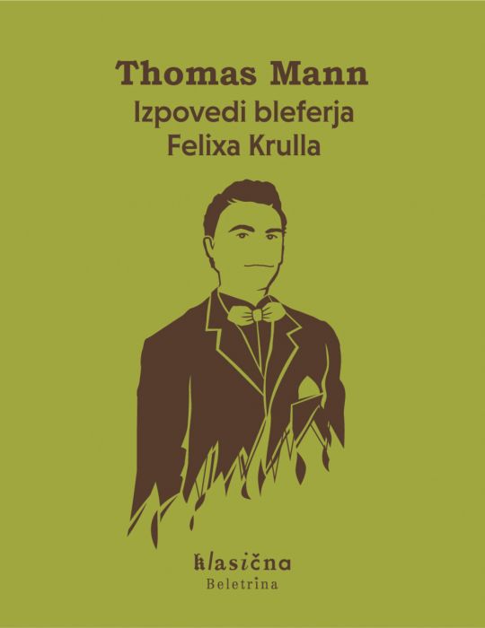 Thomas Mann: Izpovedi bleferja Felixa Krulla