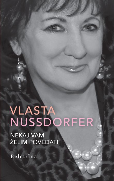 Vlasta Nussdorfer: Nekaj vam želim povedati