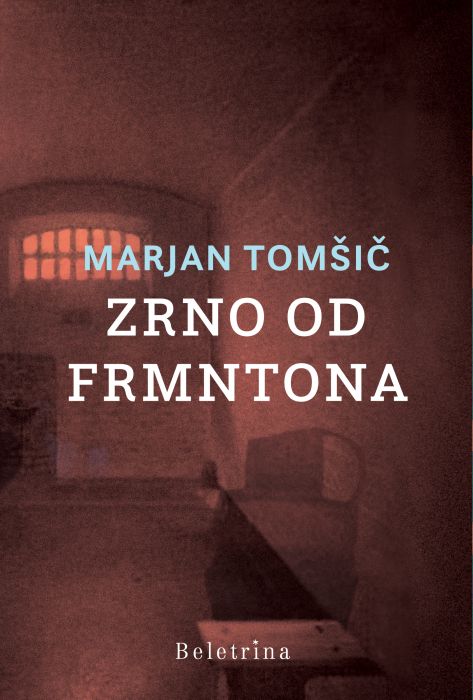 Marjan Tomšič: Zrno od frmntona