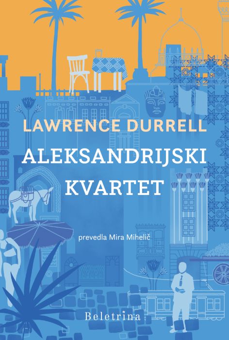 Lawrence Durrell: Aleksandrijski kvartet