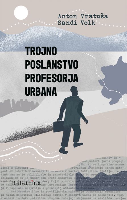 Anton Vratuša, Sandi Volk: Trojno poslanstvo profesorja Urbana