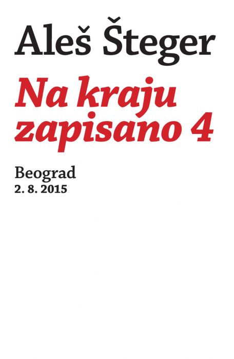 Aleš Šteger: Na kraju zapisano 4