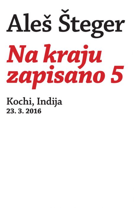 Aleš Šteger: Na kraju zapisano 5