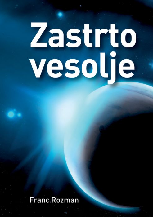 Franc Rozman: Zastrto vesolje