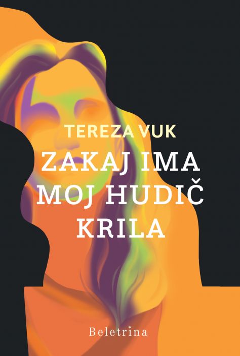 Tereza Vuk: Zakaj ima moj hudič krila