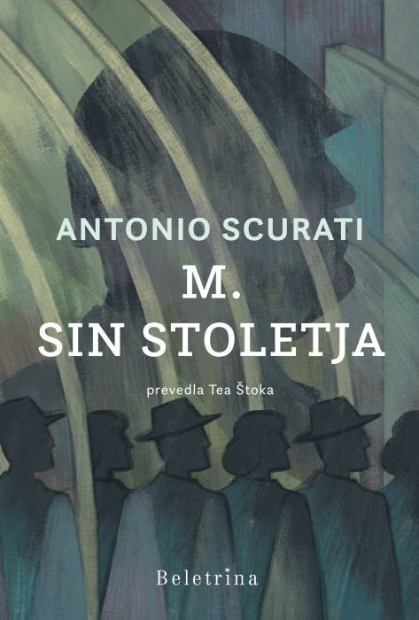 Antonio Scurati: M. Sin stoletja