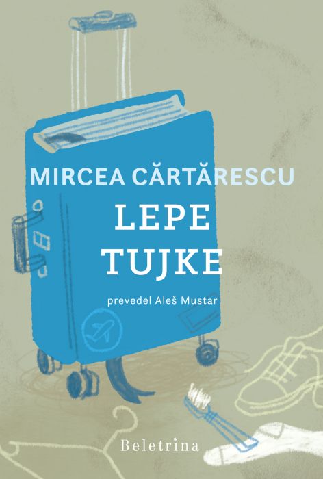 Mircea Cărtărescu: Lepe tujke