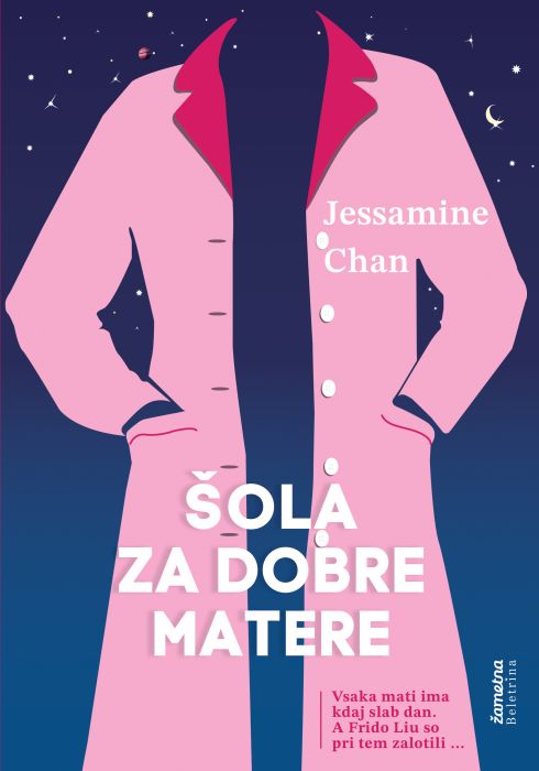 Jessamine Chan: Šola za dobre matere