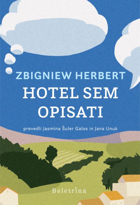 Zbigniew Herbert: Hotel sem opisati: izbrani eseji