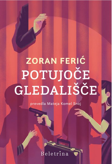 Zoran Ferić: Potujoče gledališče