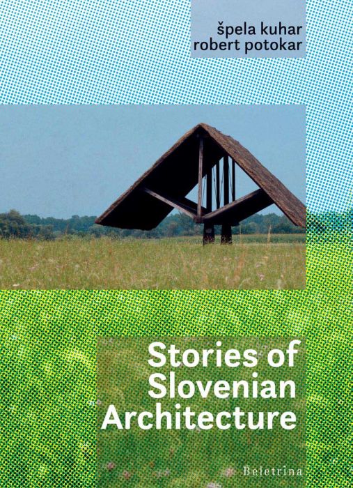 Stories of Slovenian architecture