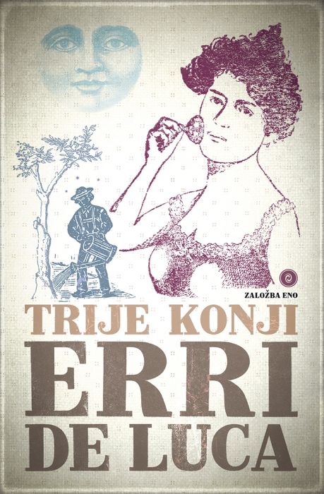 Erri De Luca: Trije konji