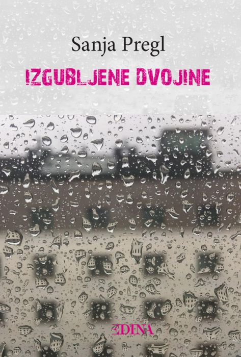 Sanja Pregl: Izgubljene dvojine