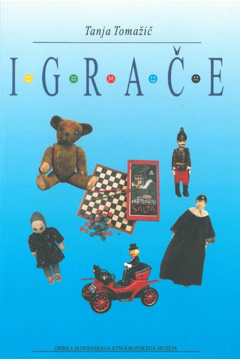 Tanja Tomažič: Igrače = Toys