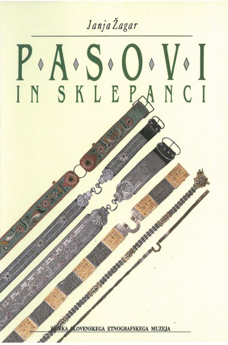 Janja Žagar: Pasovi in sklepanci = Belts and sklepanci