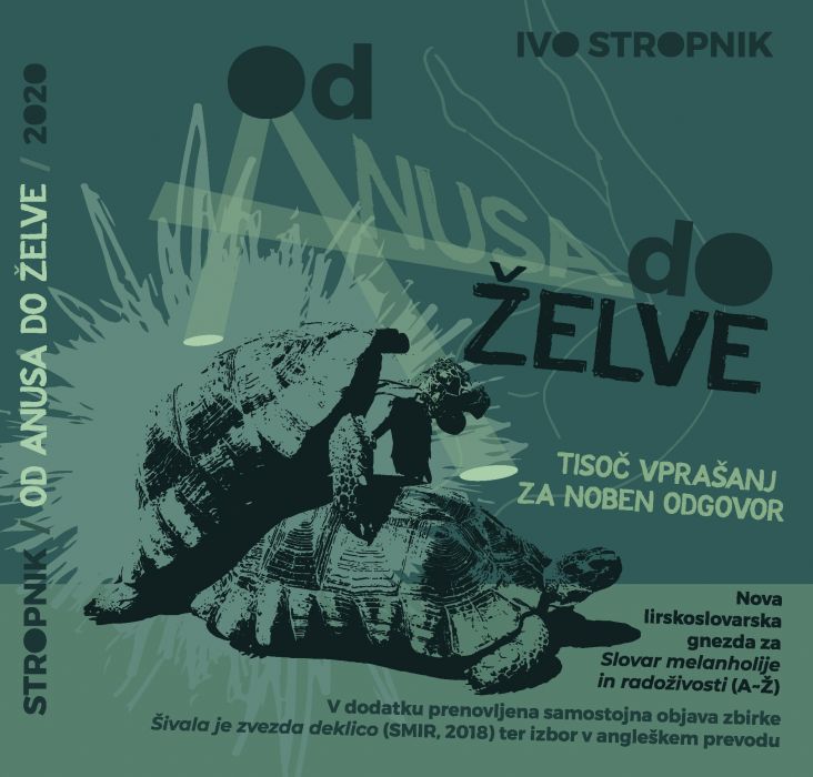 Ivo Stropnik: Od anusa do želve