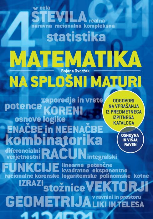 Bojana Dvoržak: Matematika na splošni maturi