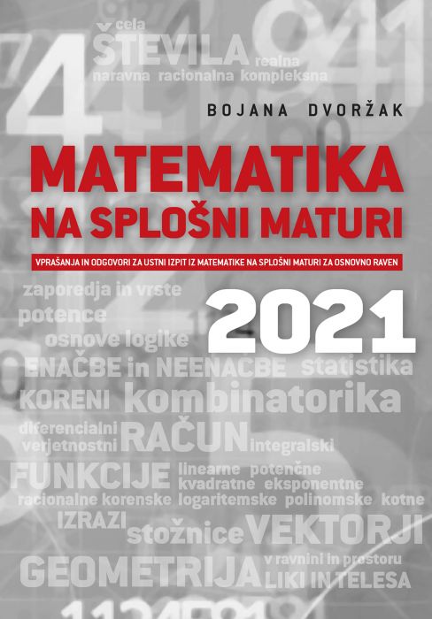 Bojana Dvoržak: Matematika na splošni maturi  2021