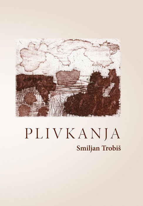 Smiljan Trobiš: Plivkanja