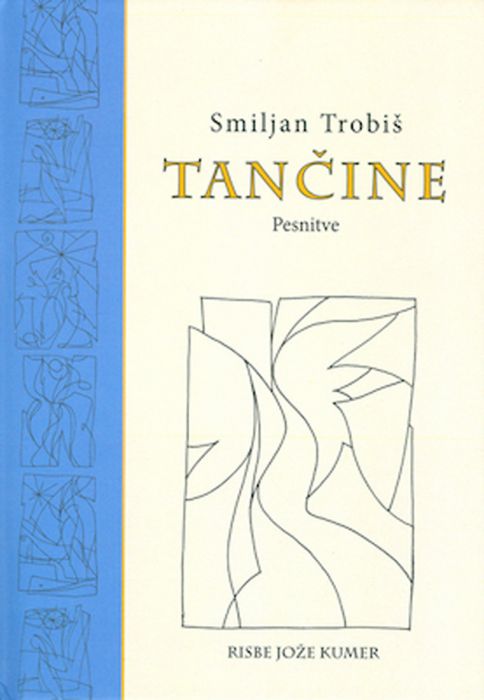 Smiljan Trobiš: Tančine