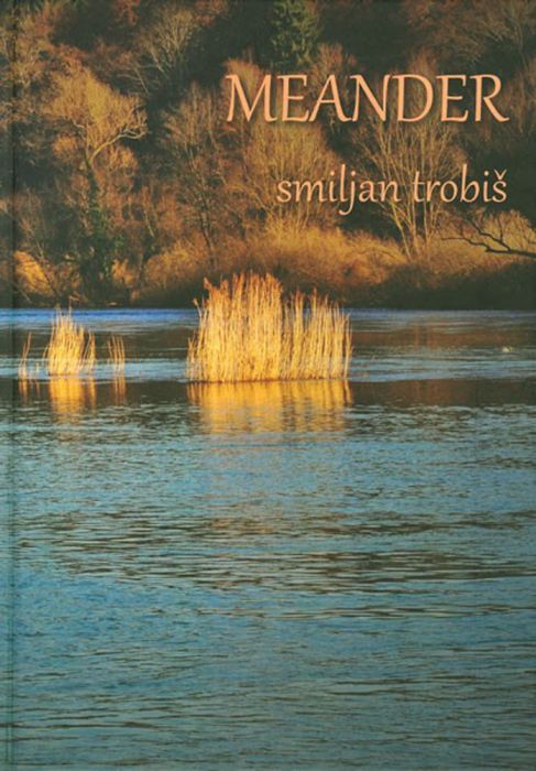 Smiljan Trobiš: Meander