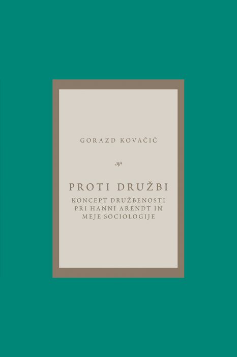 Gorazd Kovačič: Proti družbi