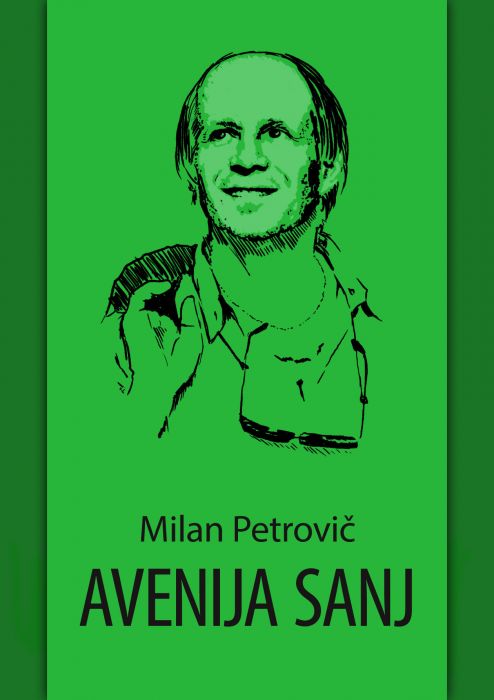 Milan Petrovič: Avenija sanj