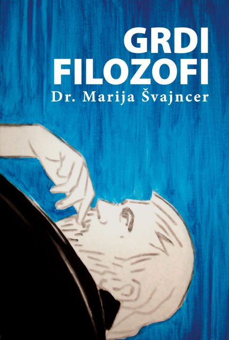 dr. Marija Švajncer: Grdi filozofi