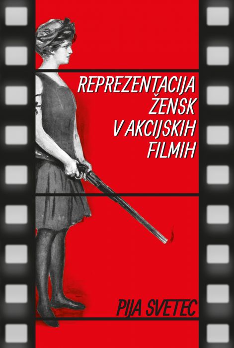 Pija Svetec: Reprezentacija žensk v akcijskih filmih