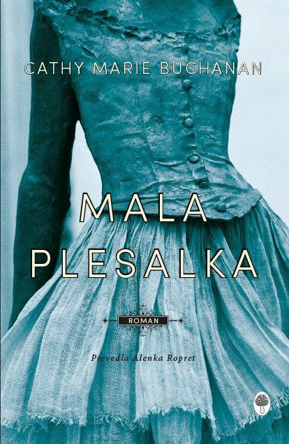 Cathy Marie Buchanan: Mala plesalka