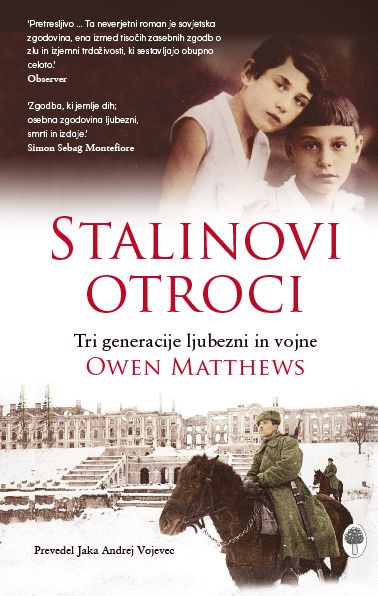 Owen Matthews: Stalinovi otroci