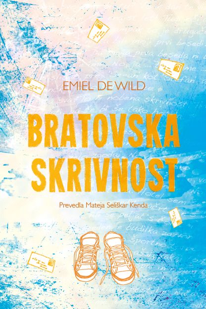 Emiel de Wild: Bratovska skrivnost