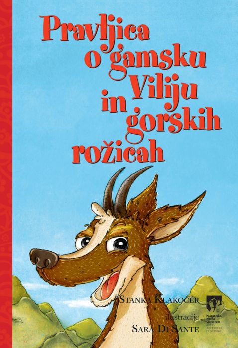 Stanka Klakočer: Pravljica o gamsku Viliju in gorskih rožicah