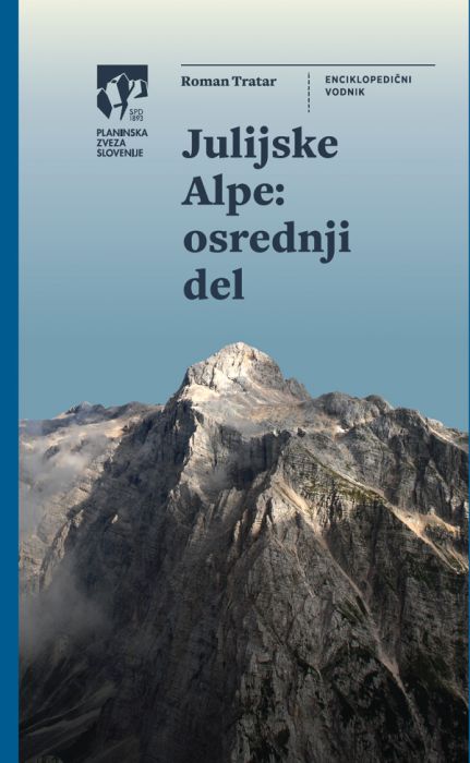 Roman Tratar: Julijske Alpe: osrednji del