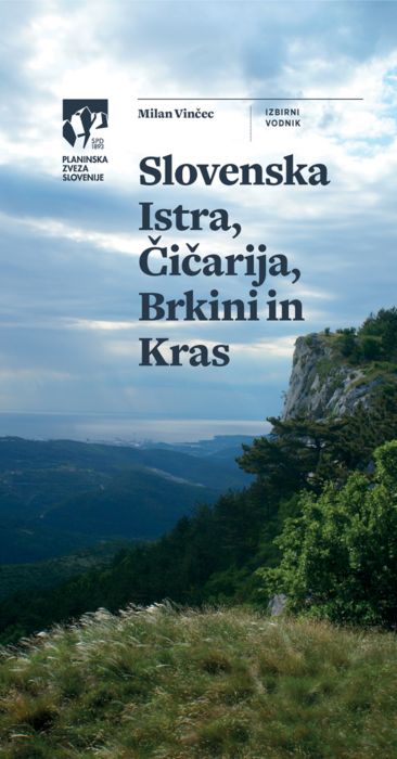 Milan Vinčec: Slovenska Istra, Čičarija, Brkini in Kras