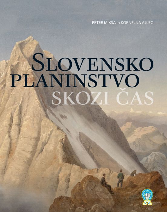 Peter Mikša, Kornelija Ajlec: Slovensko planinstvo skozi čas