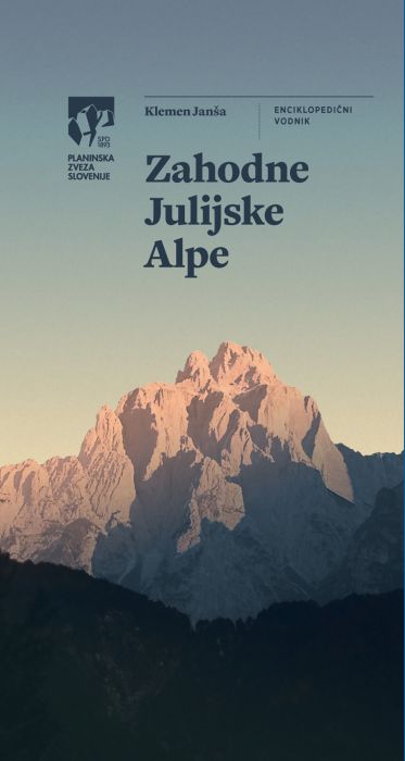 Klemen Janša: Zahodne Julijske Alpe: enciklopedični vodnik