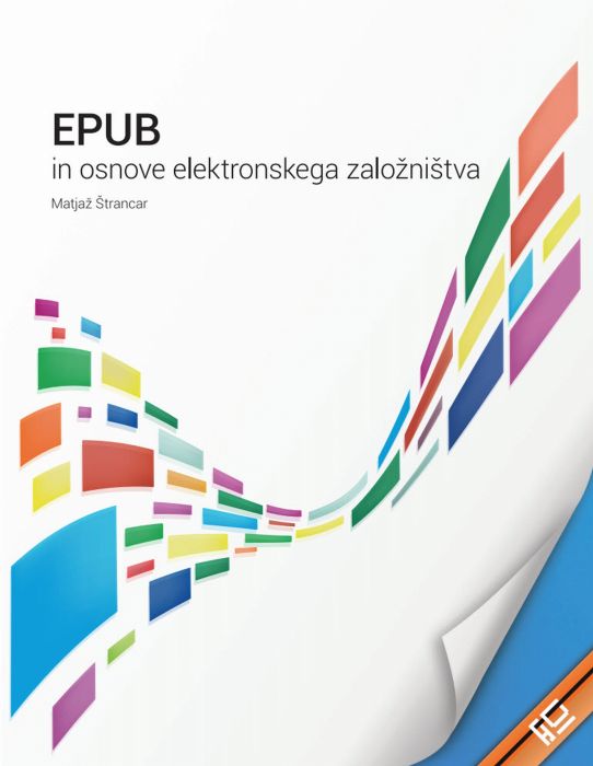 Matjaž Štrancar: EPUB in osnove elektronskega založništva