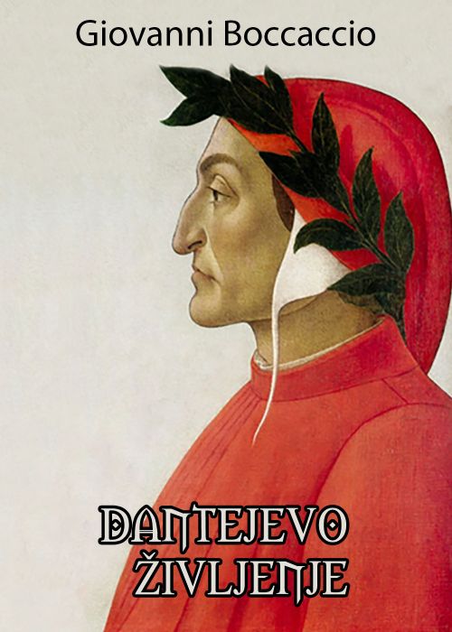 Boccaccio Giovanni: Dantejevo življenje