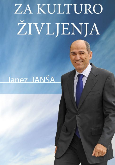 Janez Janša: Za kulturo življenja