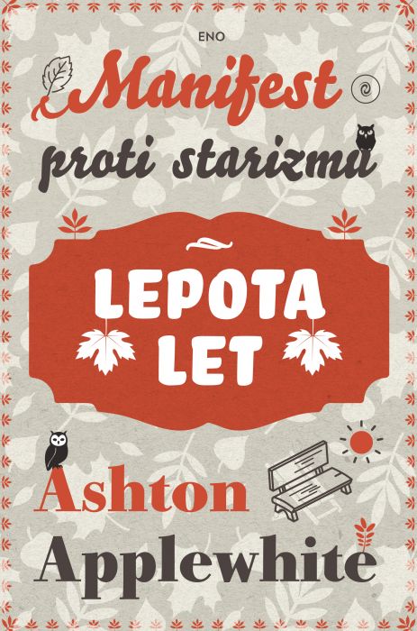 Ashton Applewhite: Lepota let