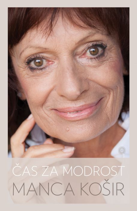 Manca Košir: Čas za modrost