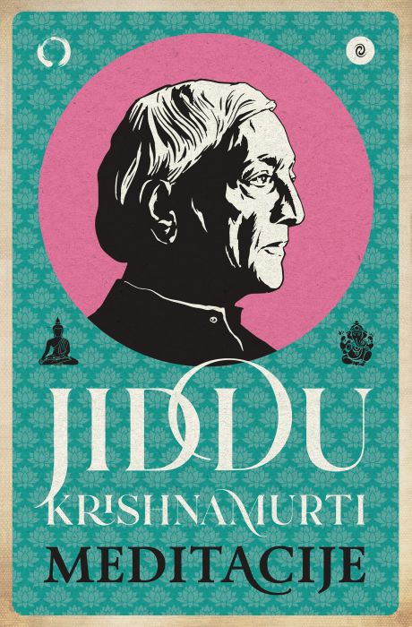 Jiddu Krishnamurti: Meditacije