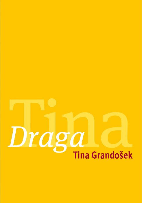 Tina Grandošek: Draga Tina