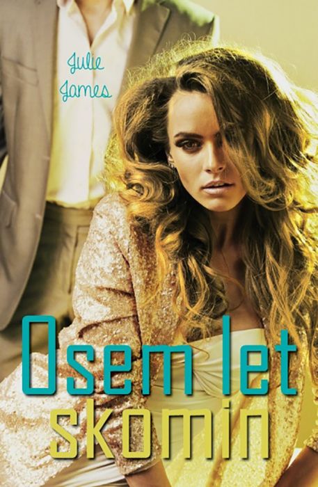 Julie James: Osem let skomin