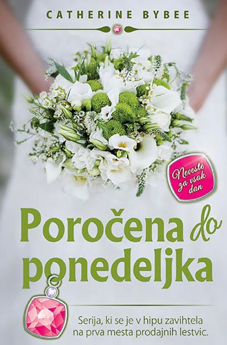 Catherine Bybee: Poročena do ponedeljka