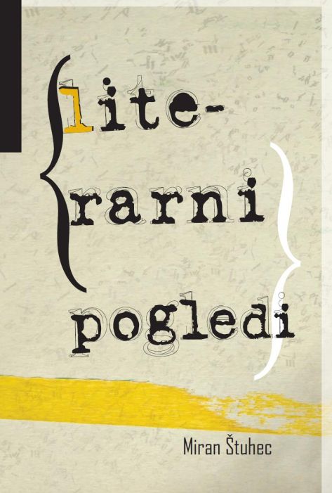 Miran Štuhec: Literarni pogledi