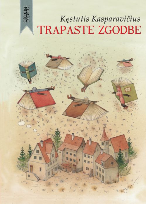 Kęstutis Kasparavičius: Trapaste zgodbe